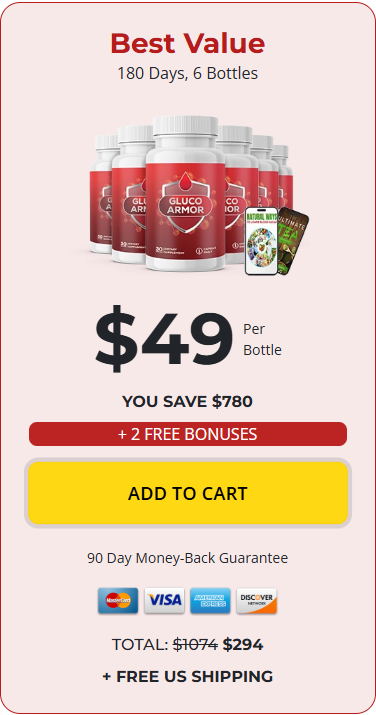GlucoArmor Best Value offer with 6 bottles for 180 days of treatment, including 2 free digital bonuses and free US shipping.